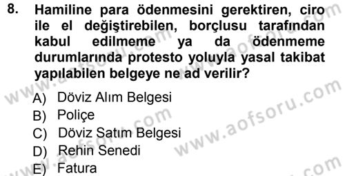 Dış Ticaret İşlemleri Dersi 2012 - 2013 Yılı (Vize) Ara Sınav Soruları 8. Soru