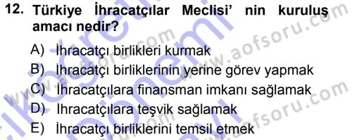 Dış Ticaret İşlemleri Dersi 2012 - 2013 Yılı (Final) Dönem Sonu Sınav Soruları 12. Soru