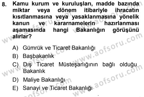 Dış Ticaret İşlemleri Dersi 2013 - 2014 Yılı (Vize) Ara Sınav Soruları 8. Soru