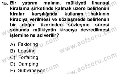 Dış Ticaret İşlemleri Dersi 2013 - 2014 Yılı (Final) Dönem Sonu Sınav Soruları 15. Soru