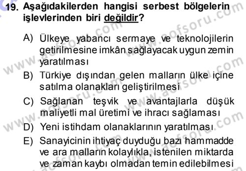 Dış Ticaret İşlemleri Dersi 2013 - 2014 Yılı (Final) Dönem Sonu Sınav Soruları 19. Soru