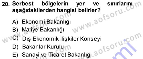 Dış Ticaret İşlemleri Dersi 2013 - 2014 Yılı (Final) Dönem Sonu Sınav Soruları 20. Soru