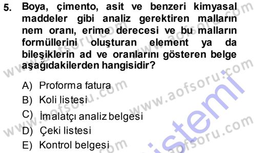 Dış Ticaret İşlemleri Dersi 2013 - 2014 Yılı (Final) Dönem Sonu Sınav Soruları 5. Soru