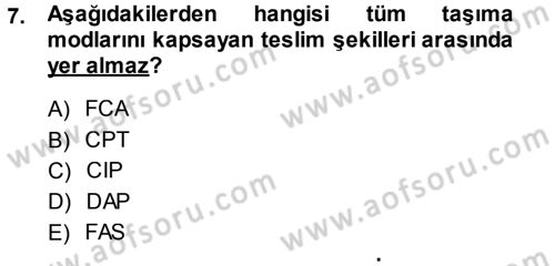 Dış Ticaret İşlemleri Dersi 2013 - 2014 Yılı Tek Ders Sınav Soruları 7. Soru