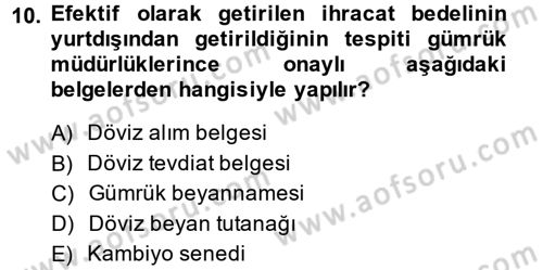 Dış Ticaret İşlemleri Dersi 2014 - 2015 Yılı (Vize) Ara Sınav Soruları 10. Soru