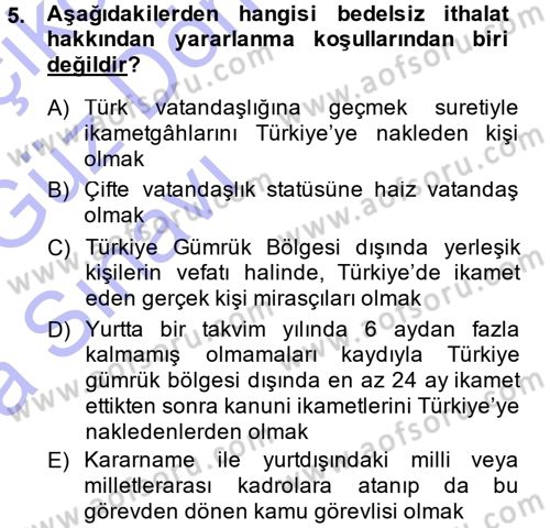 Dış Ticaret İşlemleri Dersi 2014 - 2015 Yılı (Vize) Ara Sınav Soruları 5. Soru