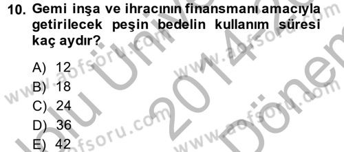 Dış Ticaret İşlemleri Dersi 2014 - 2015 Yılı (Final) Dönem Sonu Sınav Soruları 10. Soru