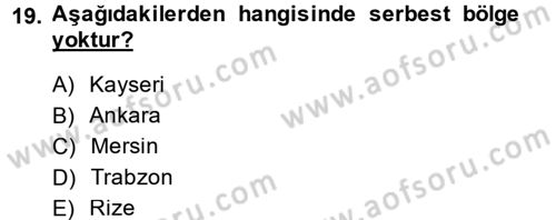 Dış Ticaret İşlemleri Dersi 2014 - 2015 Yılı (Final) Dönem Sonu Sınav Soruları 19. Soru
