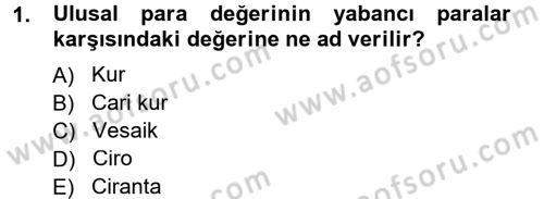 Dış Ticaret İşlemleri Dersi 2014 - 2015 Yılı Tek Ders Sınav Soruları 1. Soru