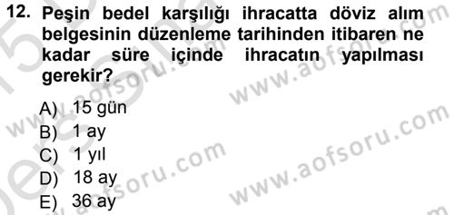 Dış Ticaret İşlemleri Dersi 2014 - 2015 Yılı Tek Ders Sınav Soruları 12. Soru