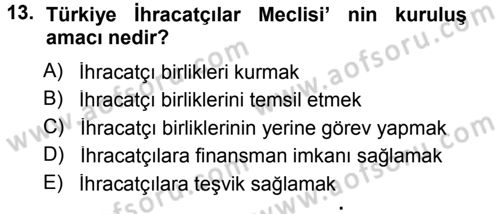 Dış Ticaret İşlemleri Dersi 2014 - 2015 Yılı Tek Ders Sınav Soruları 13. Soru