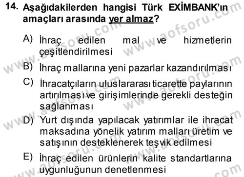 Dış Ticaret İşlemleri Dersi 2014 - 2015 Yılı Tek Ders Sınav Soruları 14. Soru