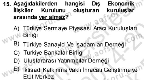 Dış Ticaret İşlemleri Dersi 2014 - 2015 Yılı Tek Ders Sınav Soruları 15. Soru