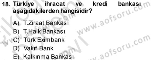 Dış Ticaret İşlemleri Dersi 2014 - 2015 Yılı Tek Ders Sınav Soruları 18. Soru
