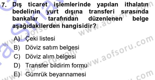 Dış Ticaret İşlemleri Dersi 2015 - 2016 Yılı (Vize) Ara Sınav Soruları 7. Soru