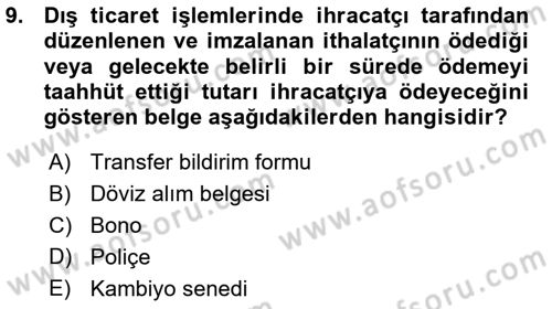 Dış Ticaret İşlemleri Dersi 2015 - 2016 Yılı (Vize) Ara Sınav Soruları 9. Soru
