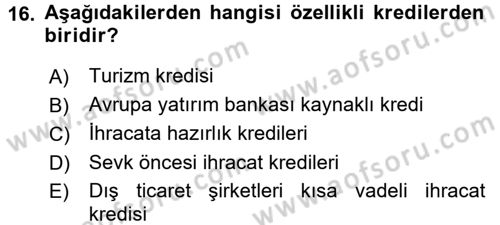 Dış Ticaret İşlemleri Dersi 2015 - 2016 Yılı (Final) Dönem Sonu Sınav Soruları 16. Soru