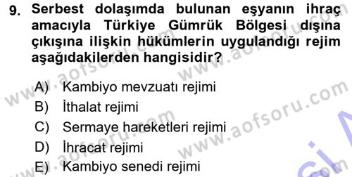 Dış Ticaret İşlemleri Dersi 2015 - 2016 Yılı (Final) Dönem Sonu Sınav Soruları 9. Soru