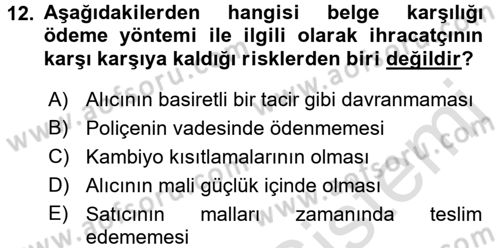 Dış Ticaret İşlemleri Dersi 2016 - 2017 Yılı (Vize) Ara Sınav Soruları 12. Soru