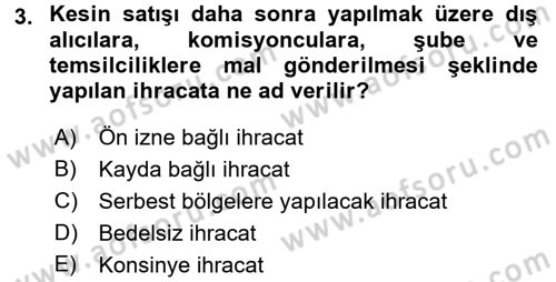 Dış Ticaret İşlemleri Dersi 2016 - 2017 Yılı (Vize) Ara Sınav Soruları 3. Soru