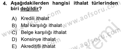 Dış Ticaret İşlemleri Dersi 2016 - 2017 Yılı (Vize) Ara Sınav Soruları 4. Soru
