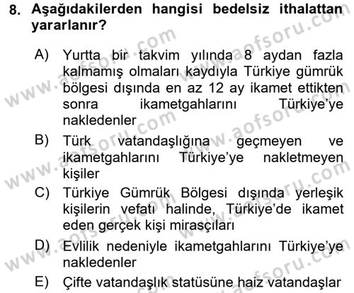 Dış Ticaret İşlemleri Dersi 2016 - 2017 Yılı (Vize) Ara Sınav Soruları 8. Soru