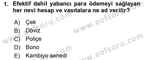 Dış Ticaret İşlemleri Dersi 2016 - 2017 Yılı (Final) Dönem Sonu Sınav Soruları 1. Soru