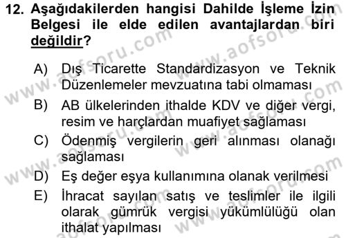 Dış Ticaret İşlemleri Dersi 2016 - 2017 Yılı (Final) Dönem Sonu Sınav Soruları 12. Soru
