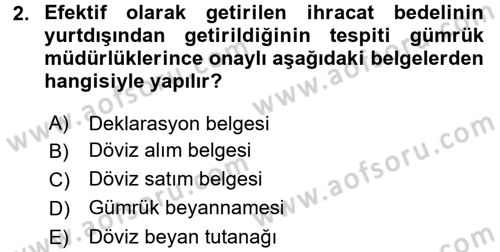 Dış Ticaret İşlemleri Dersi 2016 - 2017 Yılı (Final) Dönem Sonu Sınav Soruları 2. Soru