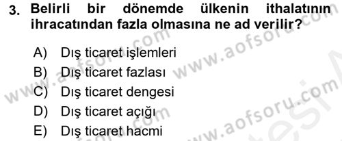 Dış Ticaret İşlemleri Dersi 2016 - 2017 Yılı (Final) Dönem Sonu Sınav Soruları 3. Soru