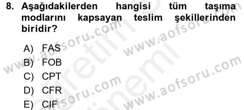 Dış Ticaret İşlemleri Dersi 2016 - 2017 Yılı (Final) Dönem Sonu Sınav Soruları 8. Soru