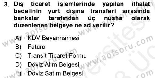 Dış Ticaret İşlemleri Dersi 2017 - 2018 Yılı 3 Ders Sınav Soruları 3. Soru