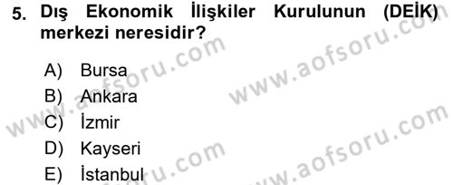 Dış Ticaret İşlemleri Dersi 2017 - 2018 Yılı 3 Ders Sınav Soruları 5. Soru