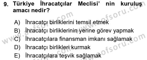 Dış Ticaret İşlemleri Dersi 2017 - 2018 Yılı 3 Ders Sınav Soruları 9. Soru