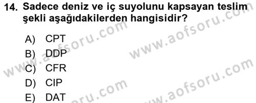 Dış Ticaret İşlemleri Dersi 2017 - 2018 Yılı (Vize) Ara Sınav Soruları 14. Soru