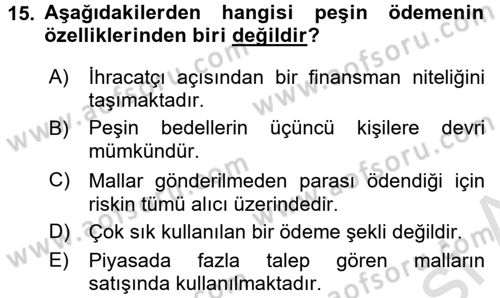 Dış Ticaret İşlemleri Dersi 2017 - 2018 Yılı (Vize) Ara Sınav Soruları 15. Soru
