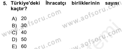 Dış Ticaret İşlemleri Dersi 2017 - 2018 Yılı (Final) Dönem Sonu Sınav Soruları 5. Soru