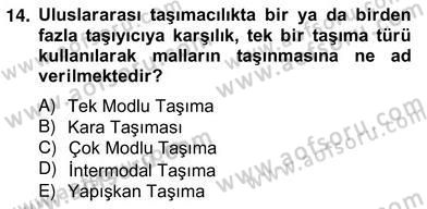 Dış Ticaret Belgeleri Dersi 2012 - 2013 Yılı (Vize) Ara Sınav Soruları 14. Soru
