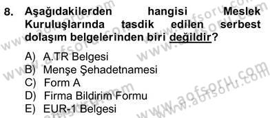 Dış Ticaret Belgeleri Dersi 2012 - 2013 Yılı (Vize) Ara Sınav Soruları 8. Soru