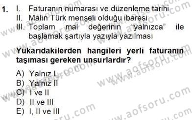 Dış Ticaret Belgeleri Dersi 2012 - 2013 Yılı (Final) Dönem Sonu Sınav Soruları 1. Soru