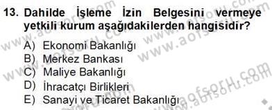 Dış Ticaret Belgeleri Dersi 2012 - 2013 Yılı (Final) Dönem Sonu Sınav Soruları 13. Soru