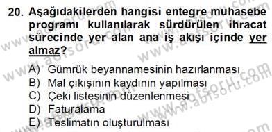Dış Ticaret Belgeleri Dersi 2012 - 2013 Yılı (Final) Dönem Sonu Sınav Soruları 20. Soru
