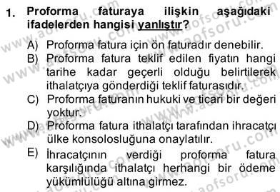 Dış Ticaret Belgeleri Dersi 2013 - 2014 Yılı (Vize) Ara Sınav Soruları 1. Soru