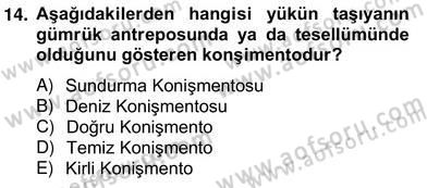 Dış Ticaret Belgeleri Dersi 2013 - 2014 Yılı (Vize) Ara Sınav Soruları 14. Soru
