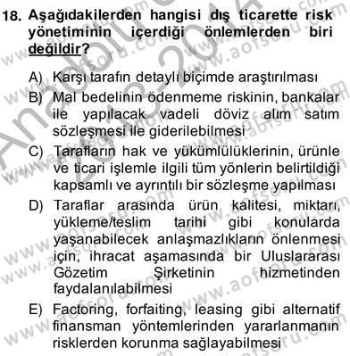 Dış Ticaret Belgeleri Dersi 2013 - 2014 Yılı (Vize) Ara Sınav Soruları 18. Soru
