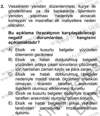 Dış Ticaret Belgeleri Dersi 2013 - 2014 Yılı (Vize) Ara Sınav Soruları 2. Soru