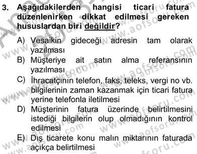 Dış Ticaret Belgeleri Dersi 2013 - 2014 Yılı (Vize) Ara Sınav Soruları 3. Soru
