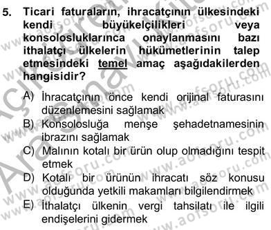 Dış Ticaret Belgeleri Dersi 2013 - 2014 Yılı (Vize) Ara Sınav Soruları 5. Soru