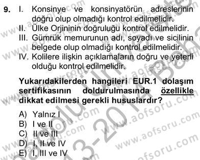 Dış Ticaret Belgeleri Dersi 2013 - 2014 Yılı (Vize) Ara Sınav Soruları 9. Soru