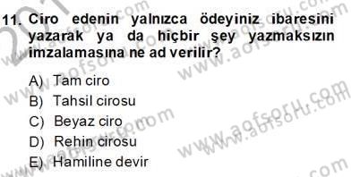 Dış Ticaret Belgeleri Dersi 2013 - 2014 Yılı (Final) Dönem Sonu Sınav Soruları 11. Soru